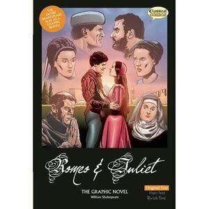 Romeo and Juliet the Graphic Novel: Original Text -- John McDonald